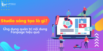 Studio sáng tạo là gì? Ứng dụng quản trị nội dung Fanpage hiệu quả