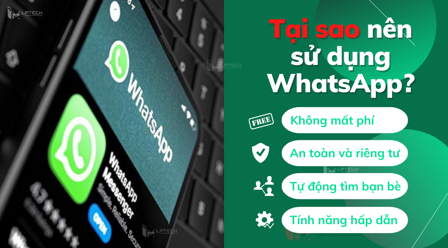Tại sao nên sử dụng Whatsapp?