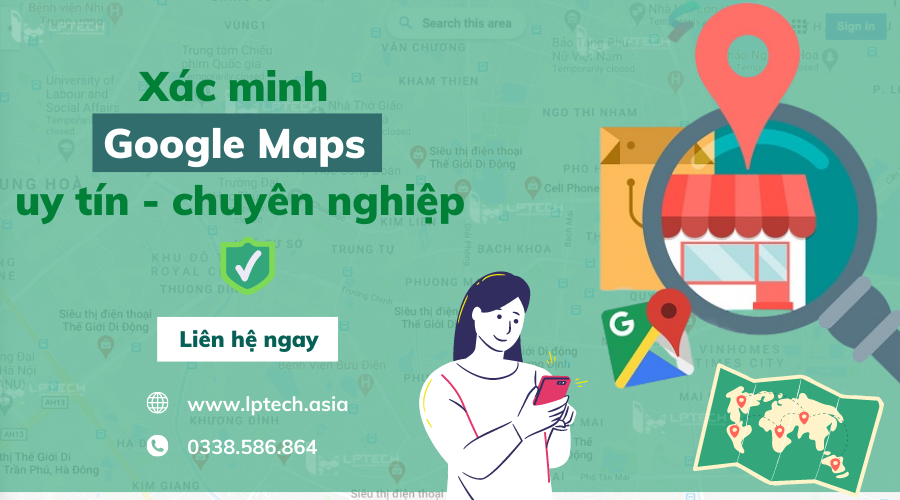 đăng ký và xác minh Google maps tại LPTech
