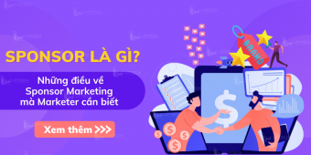 Sponsor là gì? Những điều về Sponsor Marketing mà Marketer cần biết