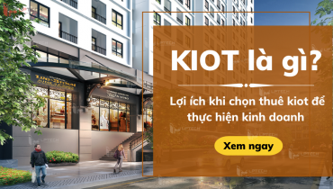 Kiot là gì? Lợi ích khi chọn thuê kiot để thực hiện kinh doanh