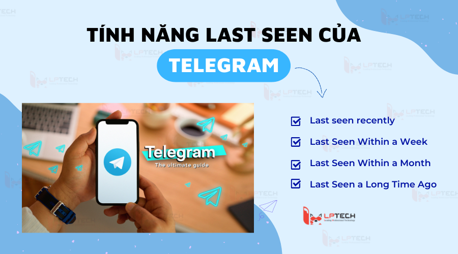 Tính năng “Last seen” của Telegram