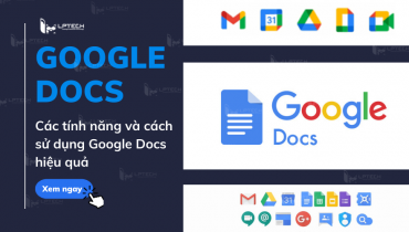 Google Docs là gì? Các tính năng và cách sử dụng Google Docs hiệu quả