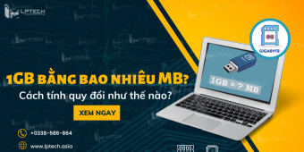 1gb bằng bao nhiêu mb? Cách tính quy đổi như thế nào?