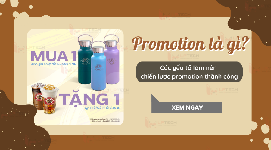 Các hình thức khuyến mãi nào được sử dụng trong chiến lược Promotion? 
