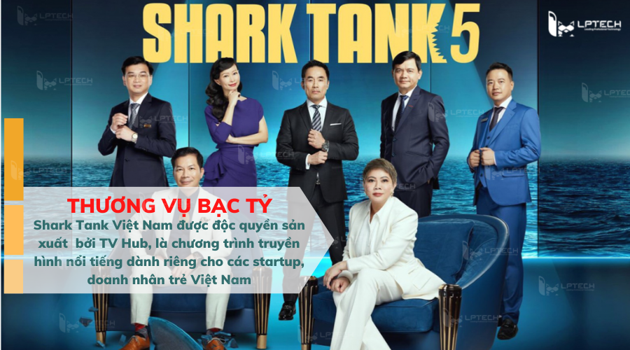 Sharktank - Thương vụ bạc tỷ tại Việt Nam có sức hút gì?
