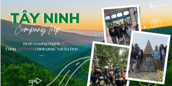 Đi để trưởng thành - Hành trình chinh phục Núi Bà Đen 900m.
