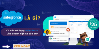 SalesForce là gì? Có nên sử dụng SalesForce vào doanh nghiệp của bạn