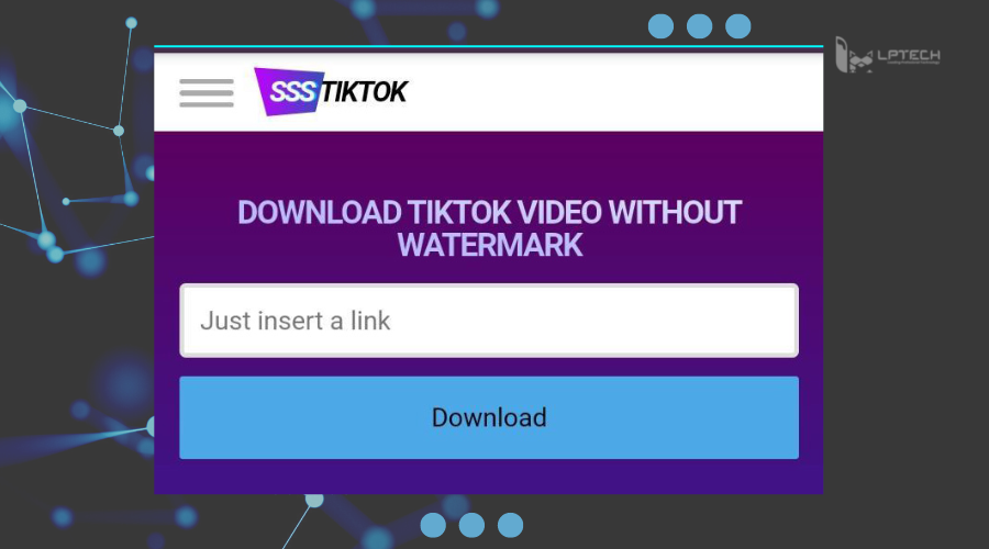 Download Video Tik Tok, không có logo qua SSSTikTok
