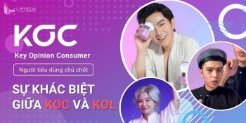 KOC là gì? Sự khác biệt giữa KOC và KOL