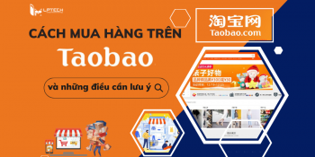 Cách mua hàng trên Taobao và những điều bạn cần lưu ý