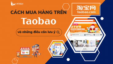Cách mua hàng trên Taobao và những điều bạn cần lưu ý