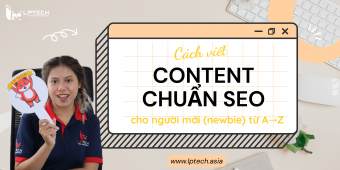 Viết content chuẩn SEO cho người mới bắt đầu từ A-Z