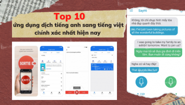 Top 10 ứng dụng dịch tiếng anh sang tiếng việt chính xác nhất hiện nay
