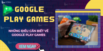 Google Play Games là gì? Những điều cần biết về Google Play Games