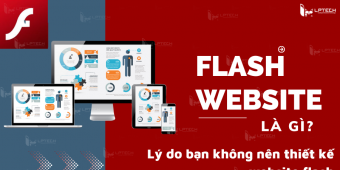 Flash Website là gì? Lý do bạn không nên thiết kế website flash