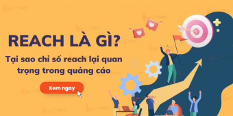 Reach là gì? Tại sao chỉ số reach lại quan trọng trong quảng cáo