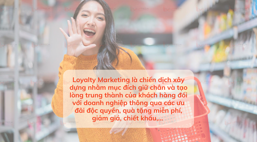 Loyalty Marketing là gì?