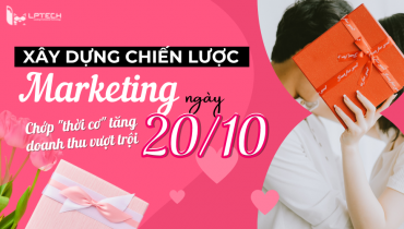 Cách xây dựng chiến lược marketing ngày 20/10 hiệu quả tăng doanh thu