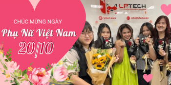 LPTech chúc mừng Ngày Phụ Nữ Việt Nam 20/10