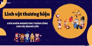 Linh vật thương hiệu: Chìa khóa marketing thành công cho các brand lớn