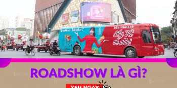 Roadshow là gì? Hình thức marketing phủ sóng thương hiệu phổ biến