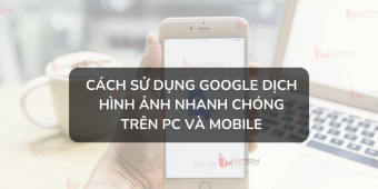 Cách sử dụng google dịch hình ảnh nhanh chóng trên PC và mobile