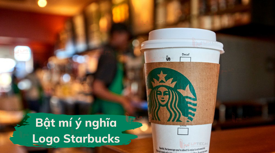 Ý nghĩa đằng sau thiết kế logo nổi tiếng của Starbucks