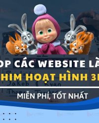 Top các website làm phim hoạt hình 3D miễn phí, tốt nhất 