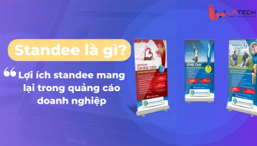 Standee là gì? Lợi ích standee mang lại trong quảng cáo doanh nghiệp