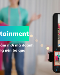 Shoppertainment: Xu hướng mua sắm mới mà doanh nghiệp không nên bỏ qua