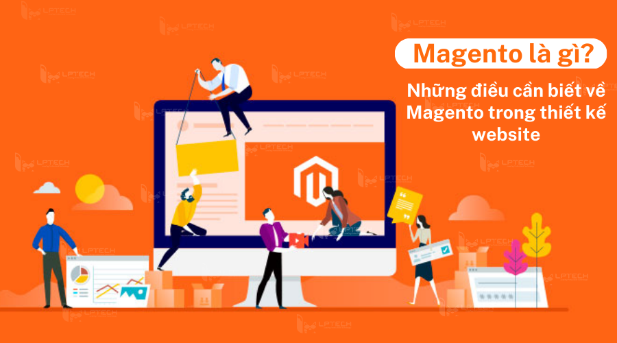 Magento là gì Magento  nền tảng thương mại điện tử HOT