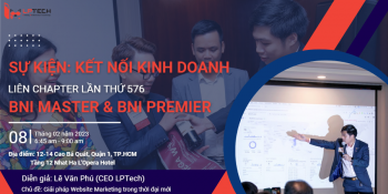 Sự kiện: Kết nối kinh doanh BNI Master & BNI Premier