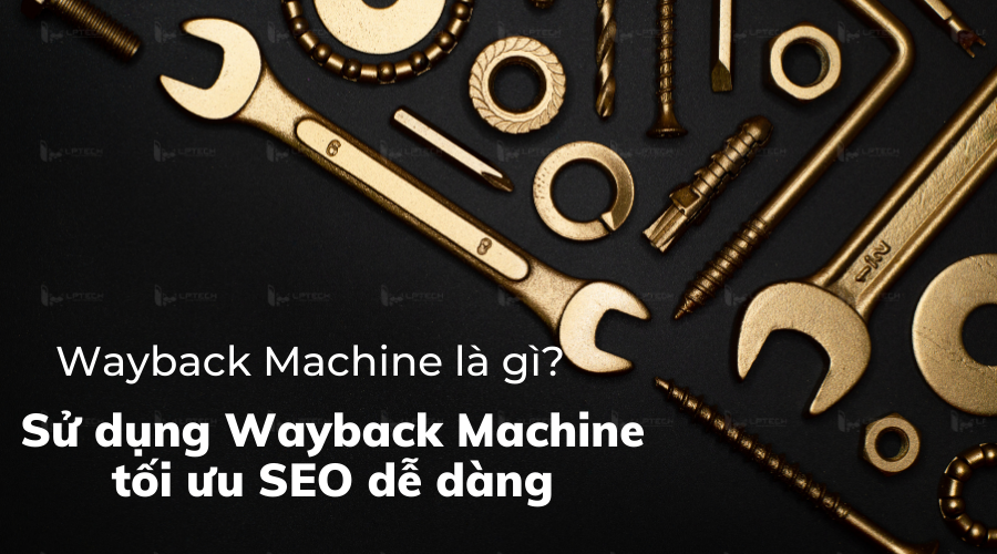 Wayback Machine là gì?