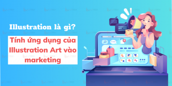 Illustration là gì? Tính ứng dụng của Illustration Art vào marketing