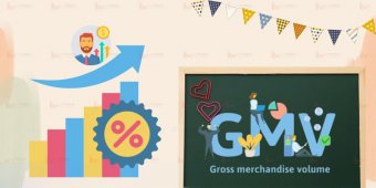 GMV là gì? Thuật ngữ quan trọng trong marketing mà bạn cần biết
