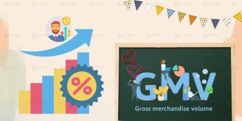 GMV là gì? Thuật ngữ quan trọng trong marketing mà bạn cần biết
