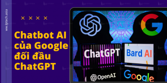 Google Bard là gì? Công cụ Chatbot AI của Google đối đầu ChatGPT