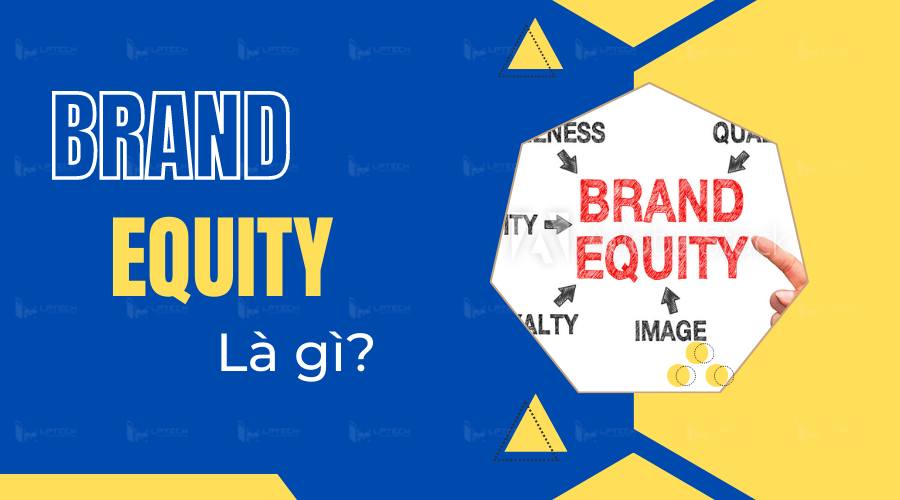 Mô hình tài sản thương hiệu Brand Equity và cách ứng dụng