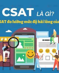 CSAT là gì? Áp dụng CSAT đo lường mức độ hài lòng của khách hàng