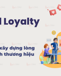 Brand Loyalty là gì? Công thức xây dựng lòng trung thành thương hiệu