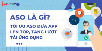 ASO là gì? Tối ưu ASO đưa app lên top, tăng lượt tải ứng dụng