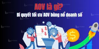 AOV là gì? Bí quyết tối ưu AOV bùng nổ doanh số