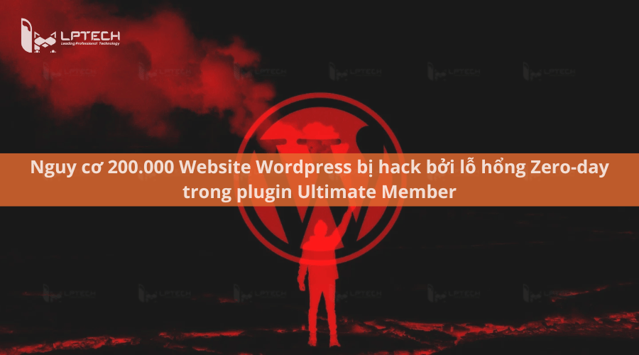 Website Wordpress bị hack bởi lỗ hổng Zero-day trong plugin Ultimate Member