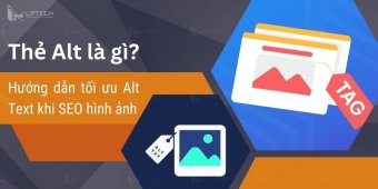 Thẻ Alt là gì? Hướng dẫn tối ưu Alt Text khi SEO hình ảnh  