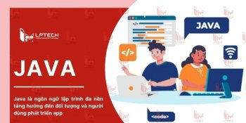 Java là gì? Tất tần tật về ngôn ngữ lập trình Java