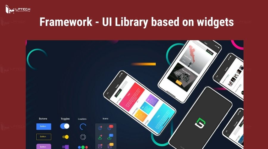 Framework - UI Library based on widgets