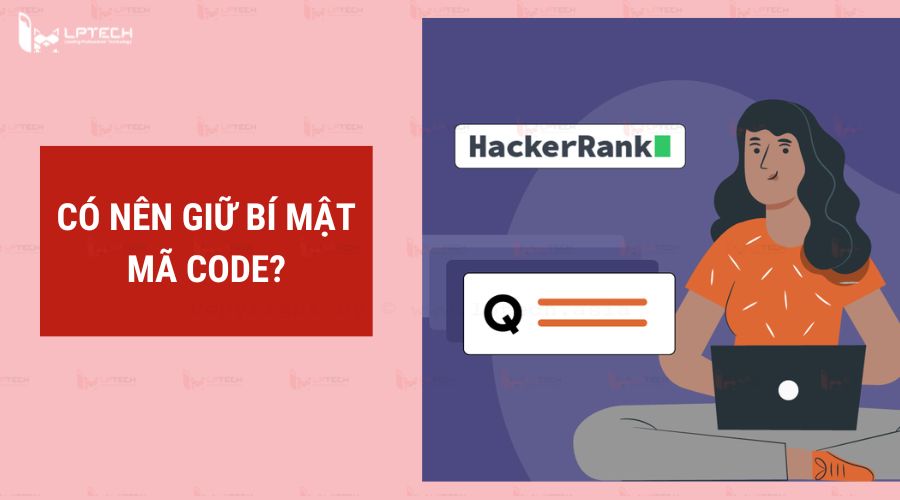 2 Bài học cần nhớ khi viết code trên HackerRank