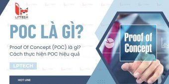 Proof Of Concept (POC) là gì? Ứng dụng trong IT và các ngành nghề