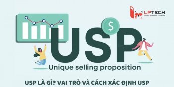 USP là gì? Vai trò và cách xác định USP thành công cho doanh nghiệp